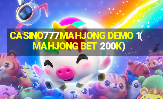 CASINO777MAHJONG DEMO 1(MAHJONG BET 200K)