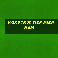 kqxs truc tiep mien nam