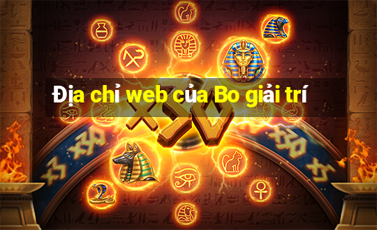 Địa chỉ web của Bo giải trí