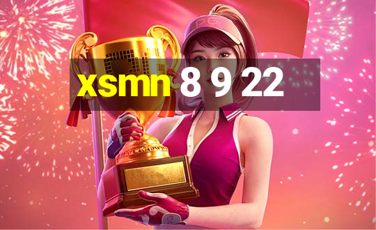 xsmn 8 9 22