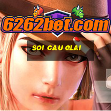 soi cau glai