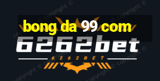 bong da 99 com