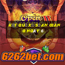 kết quả Xổ Số an giang ngày 6