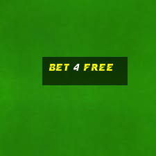 bet 4 free