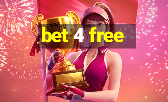 bet 4 free