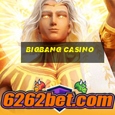 bigbang casino