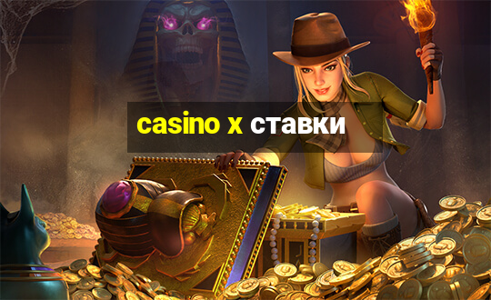 casino x ставки