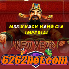 M88 Khách hàng của Imperial