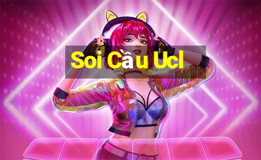 Soi Cầu Ucl