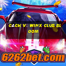 cách vẽ winx club bloom