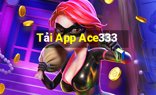 Tải App Ace333