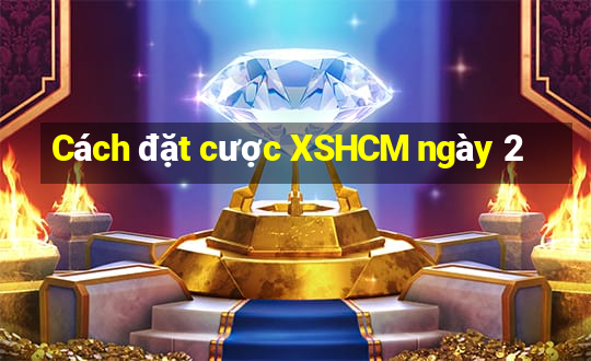 Cách đặt cược XSHCM ngày 2