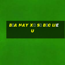 bữa nay xổ số bạc liêu