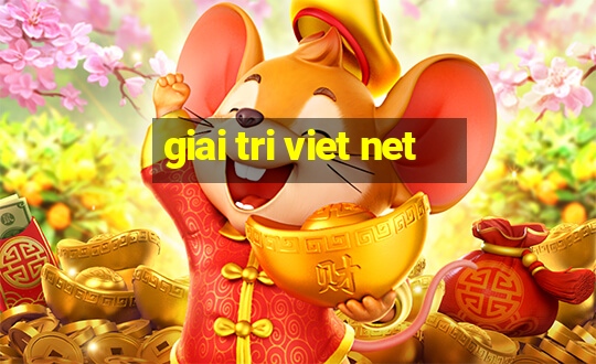 giai tri viet net