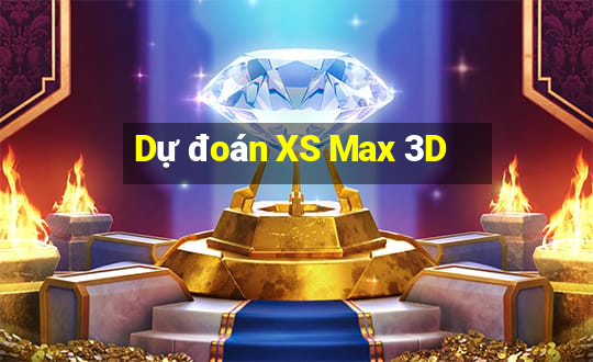 Dự đoán XS Max 3D