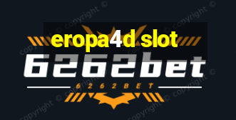 eropa4d slot