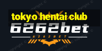 tokyo hentai club