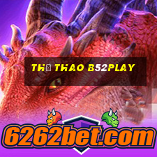 Thể Thao B52play