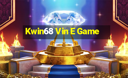 Kwin68 Vin E Game