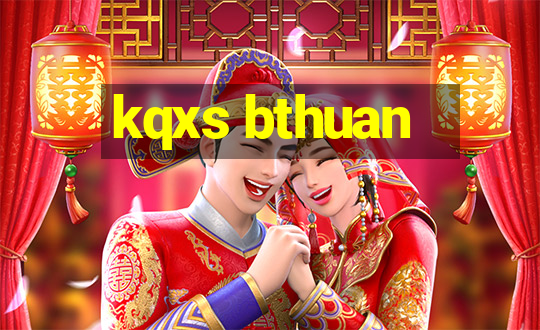 kqxs bthuan