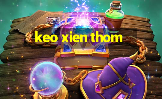 keo xien thom