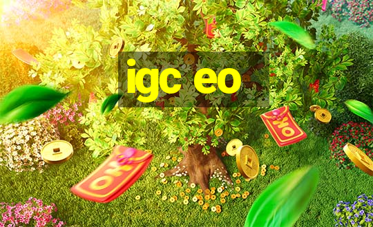 igc eo