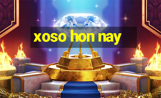 xoso hon nay