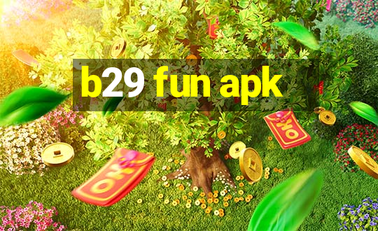 b29 fun apk