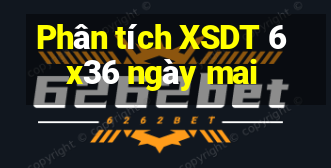 Phân tích XSDT 6x36 ngày mai