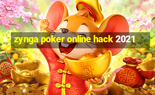 zynga poker online hack 2021