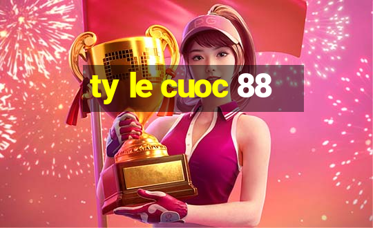 ty le cuoc 88