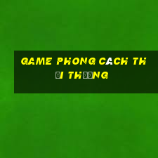 game phong cách thời thượng