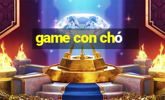 game con chó