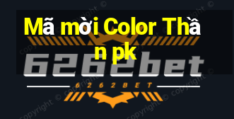 Mã mời Color Thần pk