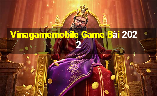 Vinagamemobile Game Bài 2022