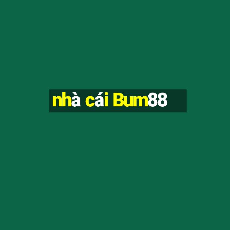 nhà cái Bum88