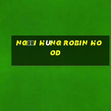 Người hùng Robin Hood