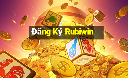 Đăng Ký Rubiwin