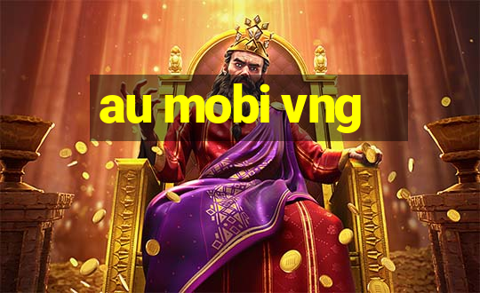 au mobi vng