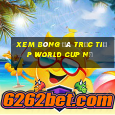 xem bóng đá trực tiếp world cup nữ