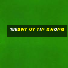 188bwt Uy Tín Không