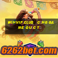 winvip.club   cổng game quốc tế