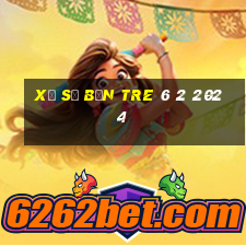 xổ số bến tre 6 2 2024