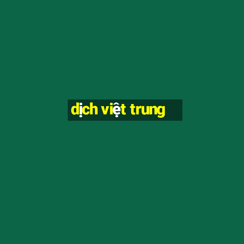 dịch việt trung