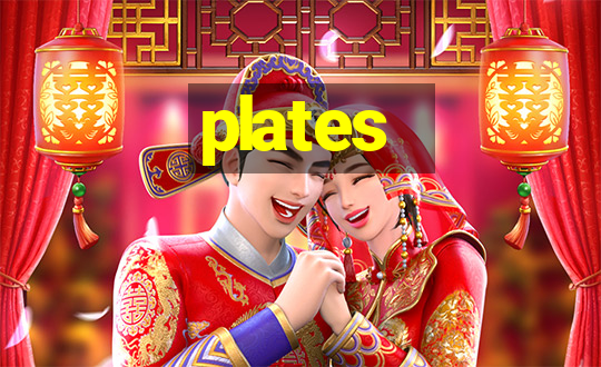 plates