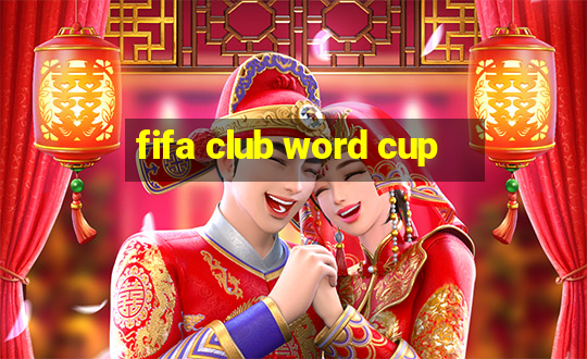 fifa club word cup