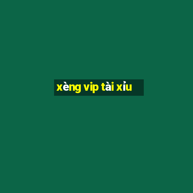 xèng vip tài xỉu