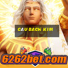 câu bach kim