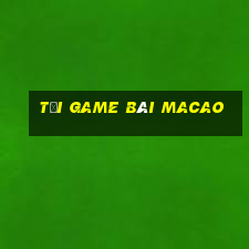 tải game bài macao