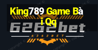 King789 Game Bài Qq